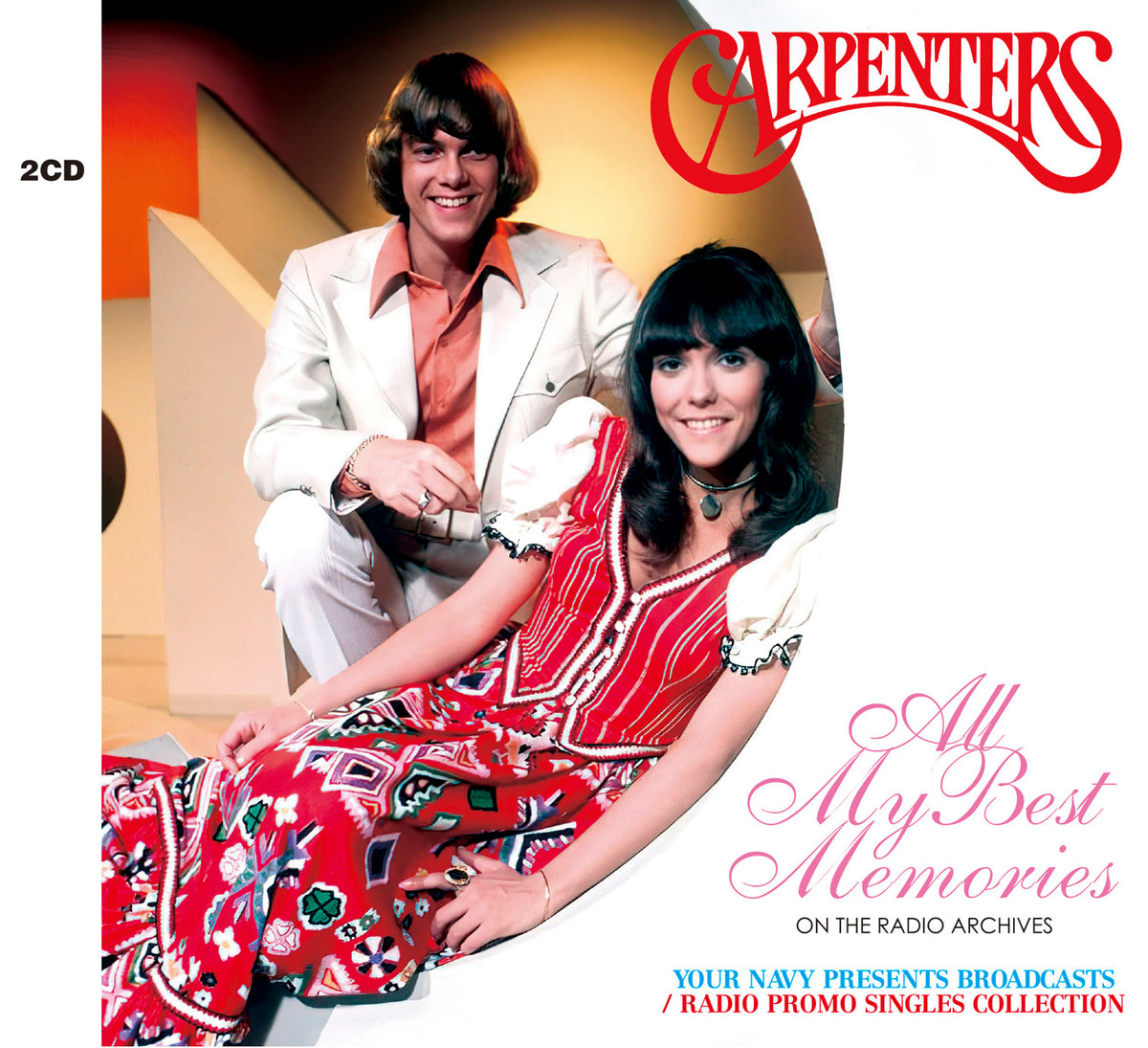 CARPENTERS - ALL MY BEST MEMORIES: ON THE RADIO ARCHIVES (2CD