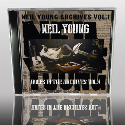 NEIL YOUNG - HOLES IN THE ARCHIVES VOL.1 (1CDR) – Acme Hot Disc