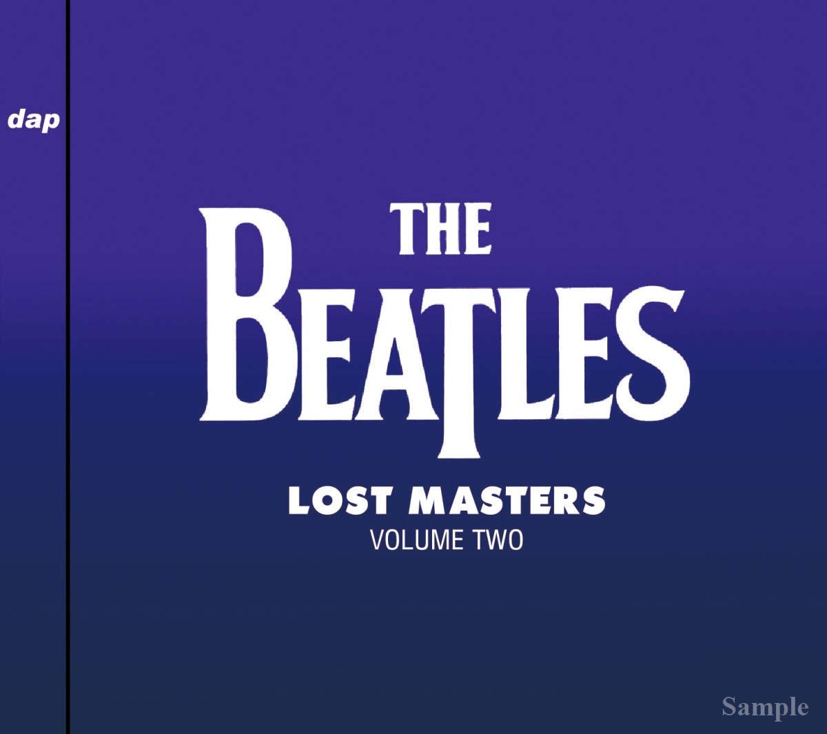 THE BEATLES / LOST MASTERS : VOLUME ONE & TWO [2CD]