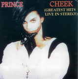 PRINCE / CHEEK (Greatest Hits Live In Stereo!)