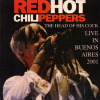RED HOT CHILI PEPPERS / THE HEAD OF HIS COCK (1CDR)