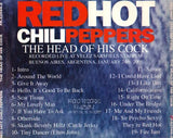 RED HOT CHILI PEPPERS / THE HEAD OF HIS COCK (1CDR)