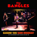 THE BANGLES / GLASGOW 1986 - RADIO BROADCAST (1CDR)