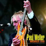 PAUL WELLER - INNSBRUCK 2006 (1CDR)