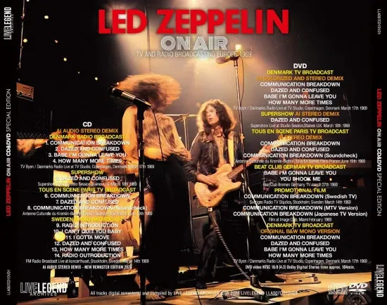 LED ZEPPELIN / ON AIR : TV AND RADIO BROADCASTING EUROPE 1969 LED ZEPPELIN / ON AIR : TV AND RADIO BROADCASTING EUROPE 1969