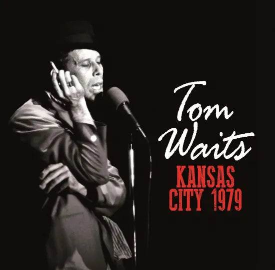 TOM WAITS - KANSAS CITY 1979 (2CDR)