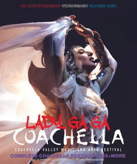 LADY GAGA - COMPLETE COACHELLA FESTIVAL 2025 + MORE (2BDR)