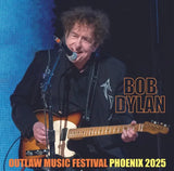 BOB DYLAN - OUTLAW MUSIC FESTIVAL : PHOENIX 2025 (1CDR)