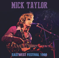 MICK TAYLOR - EAST-WEST FESTIVAL 1990 (1CDR)