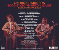 GEORGE HARRISON - GOOD EVENING BATON ROUGE  : DARK HORSE TOUR 1974 (1CDR)