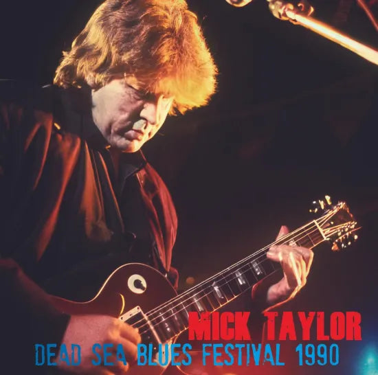 MICK TAYLOR - DEAD SEA BLUES FESTIVAL 1990 (1CDR)