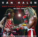 VAN HALEN - KEEP PLAYIN’ THAT ROCK ‘N’ ROLL  BILOXI 1982 (2CDR)