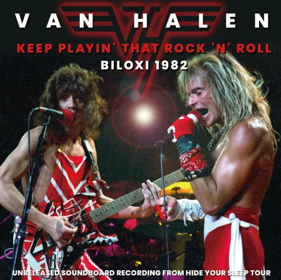 VAN HALEN - KEEP PLAYIN’ THAT ROCK ‘N’ ROLL  BILOXI 1982 (2CDR)