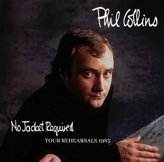 PHIL COLLINS - NO JACKET REQUIRED TOUR REHEARSALS 1985 (2CDR)