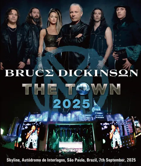 BRUCE DICKINSON / THE TOWN 2025 (1BDR)