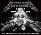 METALLICA - DOUBLE MONTREAL 1993 (2CDR+1DVDR)