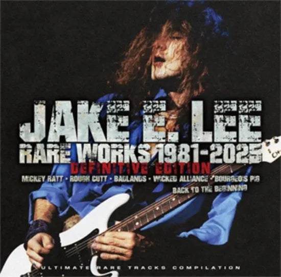 JAKE E. LEE - RARE WORKS 1981-2025 : DEFINITIVE EDITION (1CD
