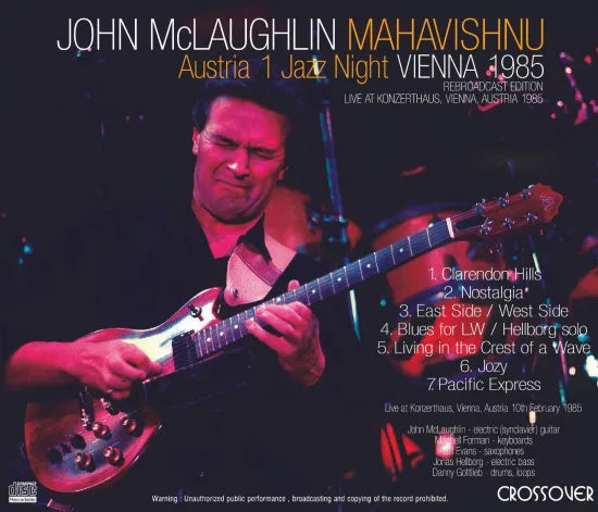 JOHN McLAUGHLIN "MAHAVISHNU" - AUSTRIA 1 JAZZ NIGHT  : VIENNA 1985 - REBROADCAST EDITION (1CDR)