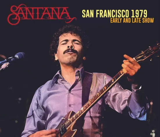 SANTANA - SAN FRANCISCO 1979 : EARLY AND LATE SHOW (3CDR)