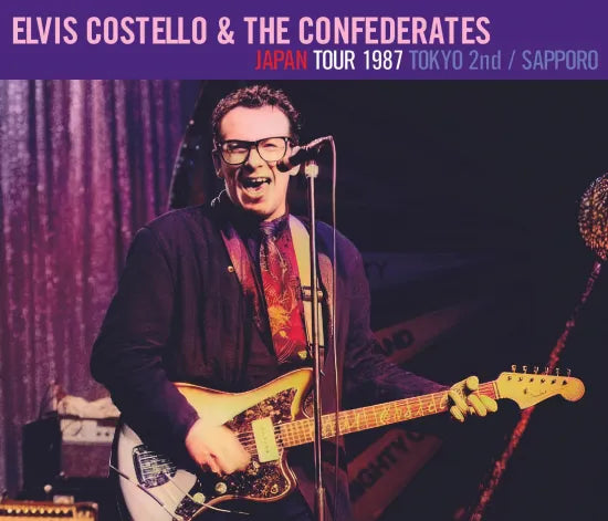 ELVIS COSTELLO & THE CONFEDERATES  - JAPAN TOUR 1987 : TOKYO 2nd + SAPPORO (3CDR)