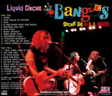 THE BANGLES / LIQUID CIRCUS: SECRET GIG IN LA 2000 (2CDR)