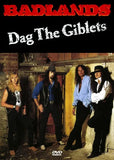 BADLANDS - DAG THE GIBLETS (1DVDR)