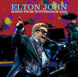 ELTON JOHN - SONGS FROM NOTTINGHAM 2002 (2CDR)
