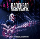 RADIOHEAD - THIRD NIGHT IN LONDON 2025 (2CDR)