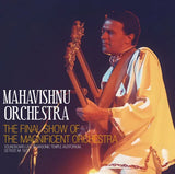 MAHAVISHNU ORCHESTRA  - THE FINAL SHOW OF THE MAGNIFICENT ORCHESTRA (2CDR)