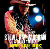STEVIE RAY VAUGHAN & DOUBLE TROUBLE - JAMMING IN HOUSTON 1982 (1CDR)