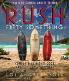 RUSH - FIFTY SOMETHING COMPLETE LA NIGHTS 2026 PT 2 [3RD & 4TH DAYS] - MULTI CAMERA ANGLES (2BDR)