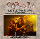 CINDERELLA - LITTLE ROCK 1991 SOUNDBOARD (1CD)