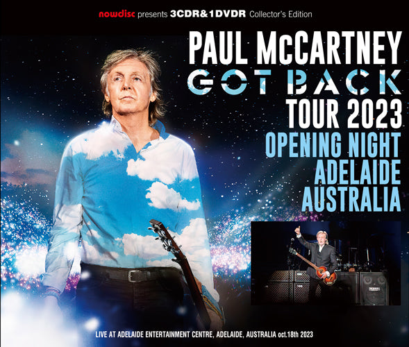 PAUL McCARTNEY - GOT BACK TOUR 2023: OPENING NIGHT ADELAIDE AUSTRALIA (3CDR+1DVDR)