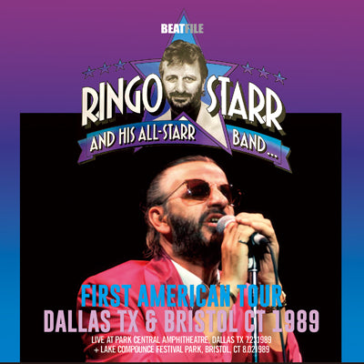 RINGO STARR - FIRST AMERICAN TOUR: DALLAS TX & BRISTOL CT 1989 (2CDR)