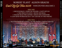 ROBERT PLANT & ALISON KRAUSS - CAN'T LET GO TOUR 2024: VANCOUVER 2024 DAY 2 (2CDR)