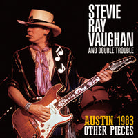 STEVIE RAY VAUGHAN & DOUBLE TROUBLE - AUSTIN 1983: OTHER PIECES (1CDR)