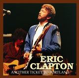 ERIC CLAPTON - ANOTHER TICKET TO PORTLAND