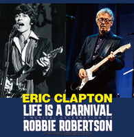 ERIC CLAPTON - LIFE IS A CARNIVAL: A MUSIC CELEBRATION OF ROBBIE ROBERTSON (1CDR)