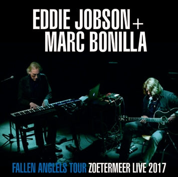 EDDIE JOBSON + MARC BONILLA - FALLEN ANGELS TOUR: ZOETERMEER LIVE 2017 (2CDR)