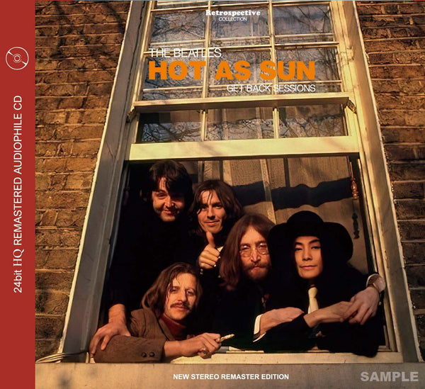 THE BEATLES - HOT AS SUN = GET BACK SESSIONS = (NEW STEREO REMASTER EDITION)