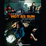 THE BEATLES - HOT AS SUN = GET BACK SESSIONS = (NEW STEREO REMASTER EDITION)