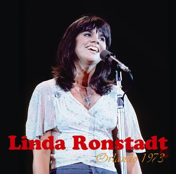 LINDA RONSTADT - ORLANDO 1973