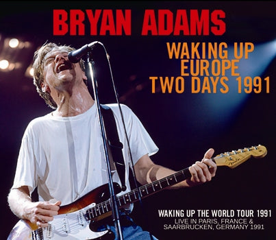 BRYAN ADAMS - WAKING UP EUROPE TWO DAYS 1991