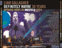 LIAM GALLAGHER  - DEFINITELY MAYBE 30 YEARS: OPENING NIGHT IN SHEFFIELD 2024