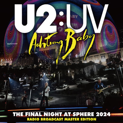 U 2  - THE FINAL NIGHT AT SPHERE 2024: LIMITED EDITION (2CD)