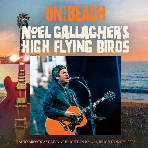 NOEL GALLAGHER-ON THE BEACH 2023