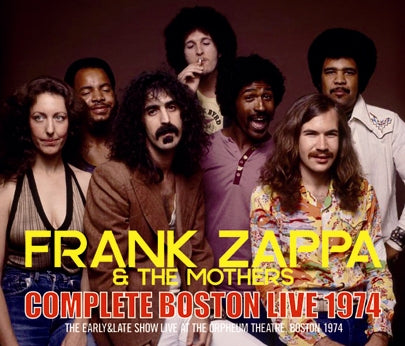 FRANK ZAPPA - COMPLETE BOSTON LIVE 1974
