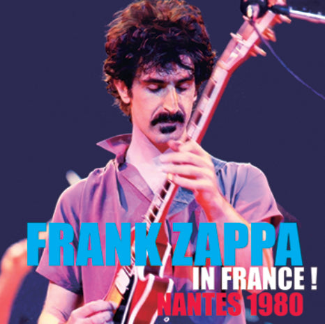 FRANK ZAPPA - IN FRANCE ! NANTES 1980 (1CDR)