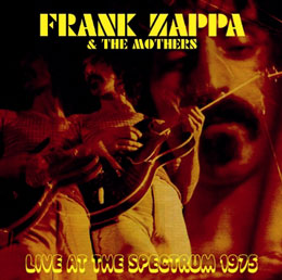 FRANK ZAPPA - LIVE AT THE SPECTRUM 1975