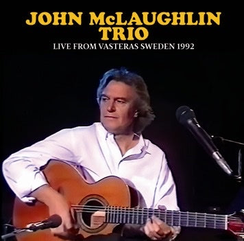 JOHN McLAUGHLIN TRIO - LIVE FROM VASTERAS SWEDEN 1992 (1CDR)